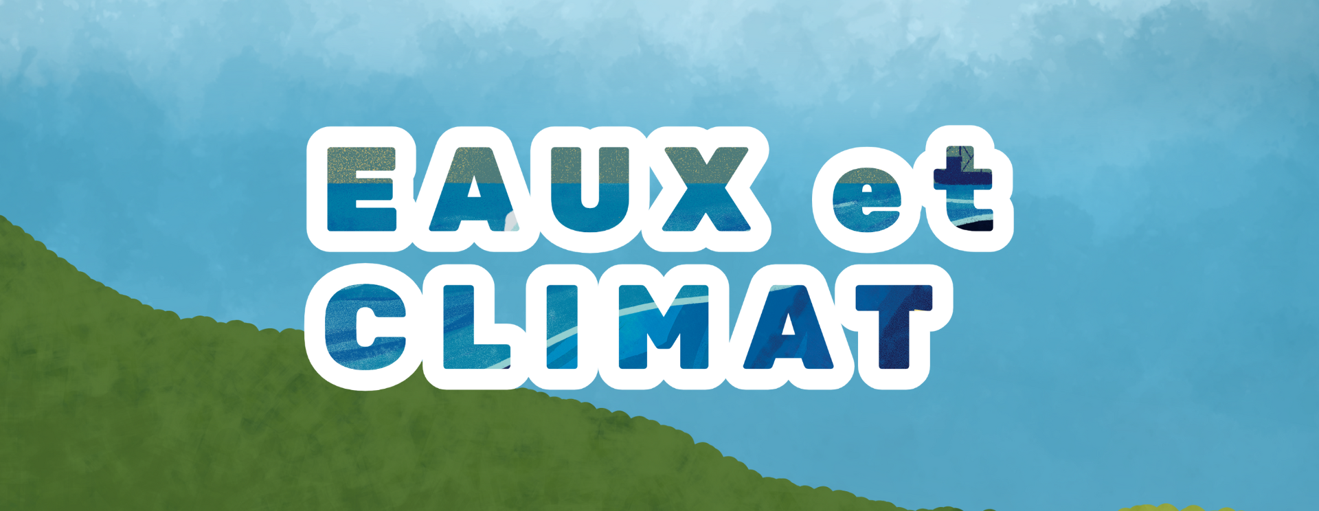 Hero pour le dispositif "Eaux et Climat"