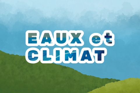 Hero pour le dispositif "Eaux et Climat"